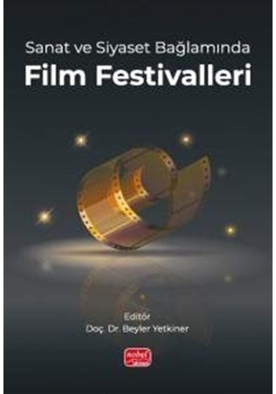 Sanat Ve Siyaset Bağlamında Film Festivalleri / Kolektif