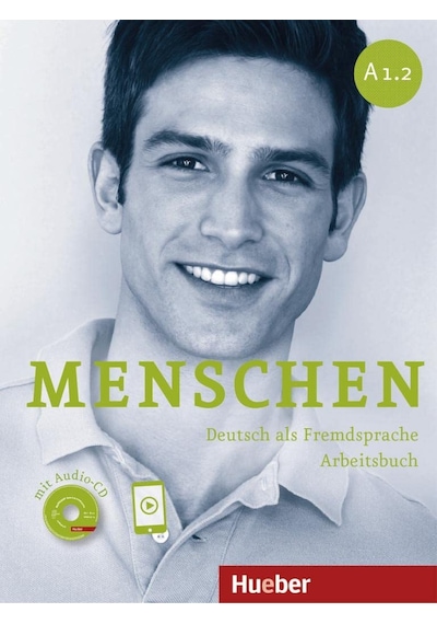 Menschen Sechsbandige Ausgabe: Arbeitsbuch A1.2 Mit Audio-cd