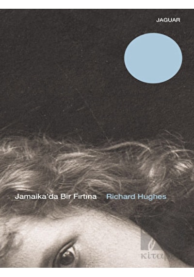 Jamaikada Bir Fırtına - Richard Hughes - Jaguar Kitap