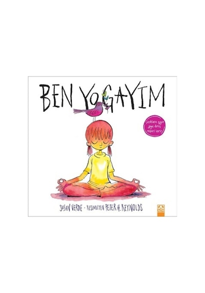 Ben Yogayım - Peter H. Reynolds - Altın Kitaplar