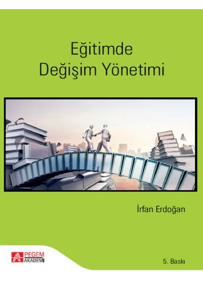 Pegem Akademi Yayıncılık - Eğitimde Değişim Yönetimi