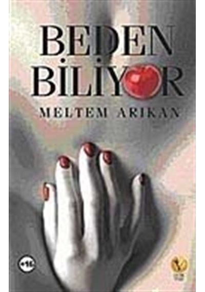 Beden Biliyor - Meltem Arıkan - Destek Yayınları
