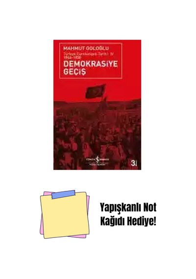 Demokrasiye Geçiş / Türkiye Cumhuriyeti Tarihi-ıv 1946-1950 + Yapışkanlı Not Kağıdı