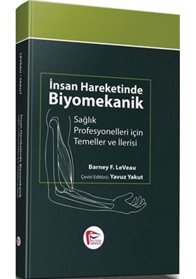 İnsan Hareketinde Biyomekanik / Barney F. Leveau