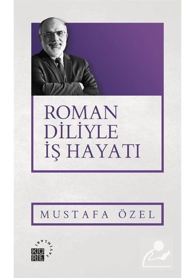 Mercankitap Roman Diliyle Iş Hayatı / Mustafa Özel