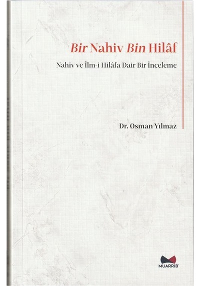 Bir Nahiv Bin Hilaf Nahiv Ve İlm-i Hilafa Dair Bir İnceleme ...