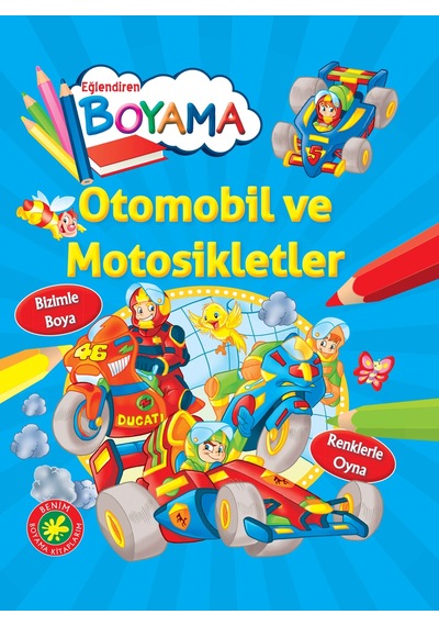 Okul Çağı Çocuk Kitapları Eğlendiren Boyama - Otomobil Ve Motosikletler