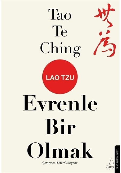 Tao Te Ching Evrenle Bir Olmak / Lao Tzu