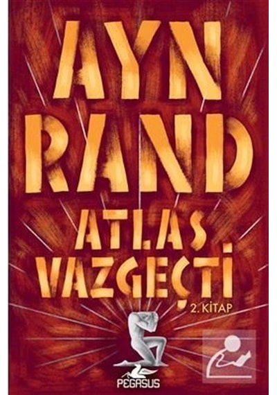 Atlas Vazgeçti - 2.Kitap / Ayn Rand
