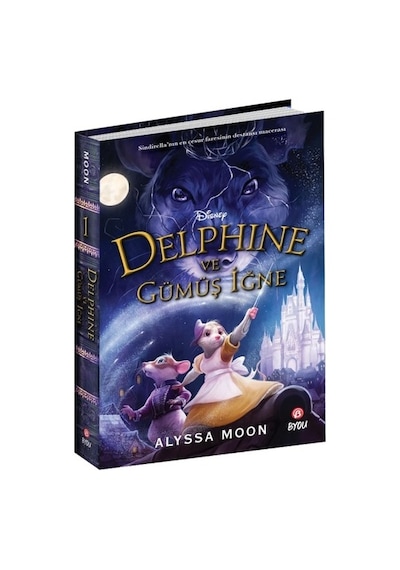 Disney Delphine ve Gümüş İğne - Alyssa Moon - Beta Byou