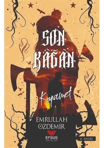 Son Kağan - Kıyamet - Emrullah Özdemir - Efsus