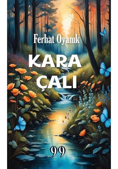 Kara Çalı - Ferhat Oyanık - Doksan Dokuz Yayınları