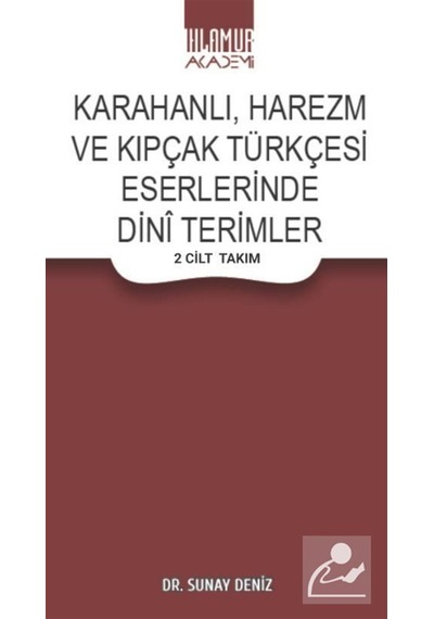 Karahanlı, Harezm Ve Kıpçak Türkçesi Eserlerinde Dini Terimler...