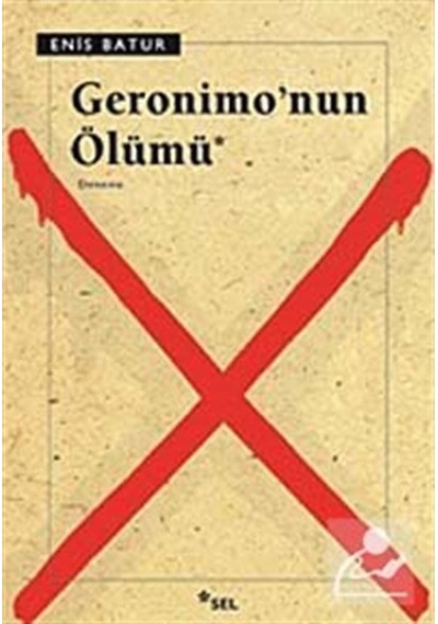 Geronimo'Nun Ölümü / Enis Batur
