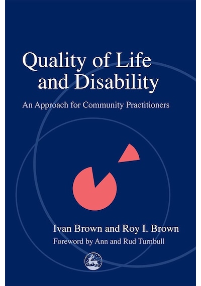 Quality Of Life And Disability: An Approach For Community Practitioners