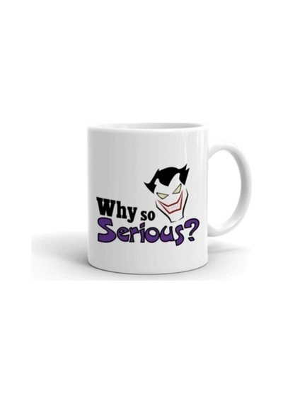 Why So Serious Baskılı Kupa Beyaz