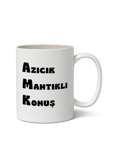 Azıcık Mantıklı Konuş Tasarımlı Kupa Bardak Baskılı Kahve Kupa Bardak