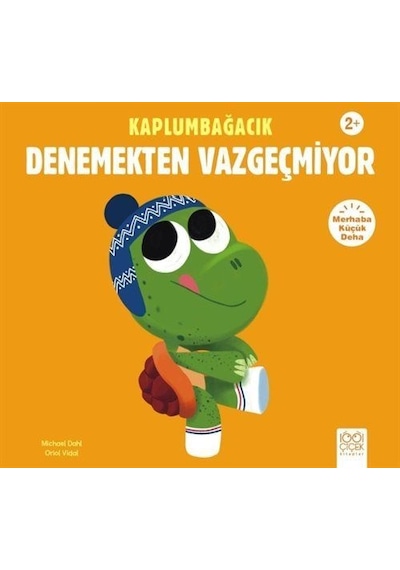 Kaplumbağacık Denemekten Vazgeçmiyor / Michael Dahl