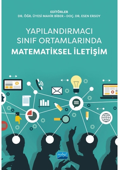 Yapılandırmacı Sınıf Ortamlarında Matematiksel İletişim- Nobel Akademik Yayıncılık
