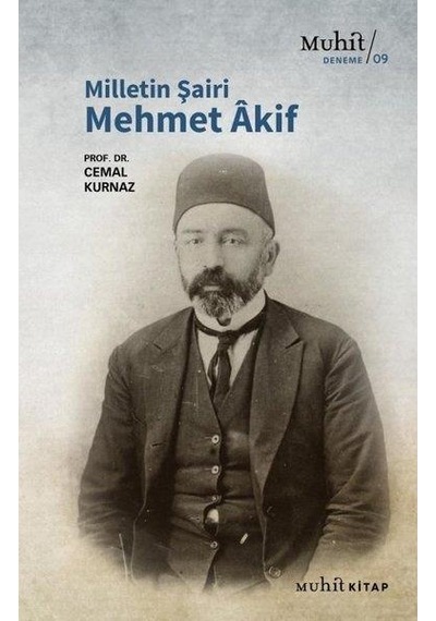 Milletin Şairi Mehmet Akif - Cemal Kurnaz - Muhit Kitap