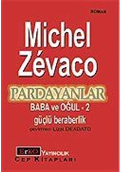 Pardayanlar 2 - Baba ve Oğul - Michel Zevaco - Erko