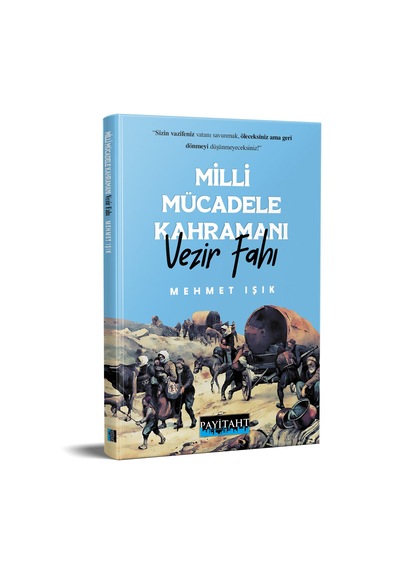 Milli Mücadele Kahramanı Vezir Fahı