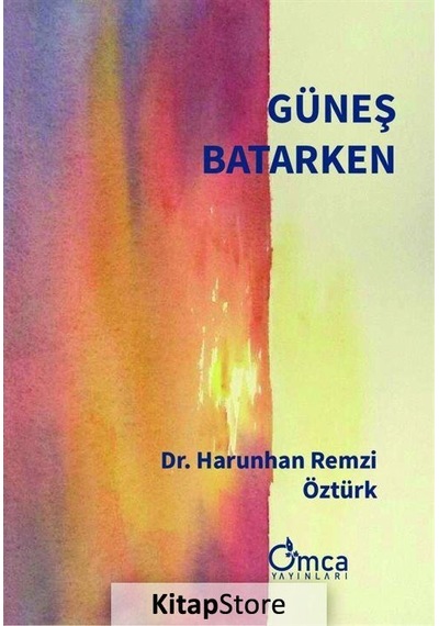 Güneş Batarken - Harunhan Remzi Öztürk - Omca