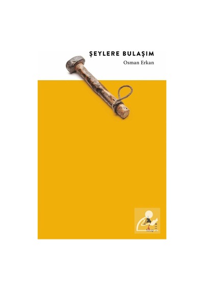 Şeylere Bulaşım / Osman Erkan