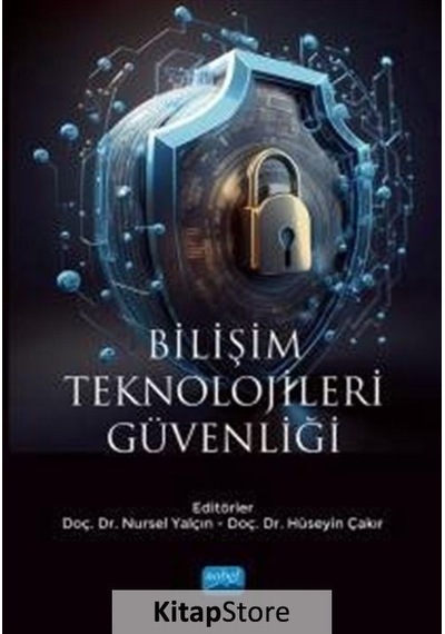Bilişim Teknolojileri Güvenliği - Nobel Akademik Yayıncılık
