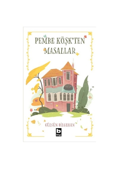 Pembe Köşkten Masallar