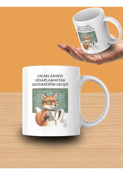 "çıkarlarınızı Hesaplamaktan Matematiğim Gelişti" Yazılı Kupa Bardak Beyaz