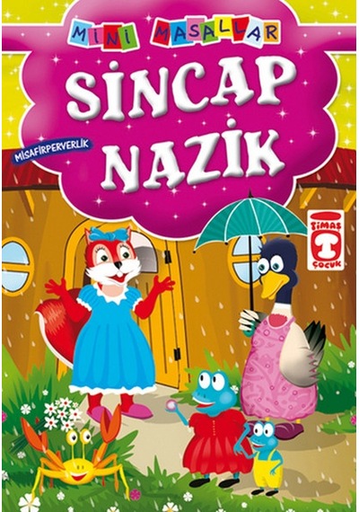 Mini Masallar - Sincap Nazik- Timaş Çocuk