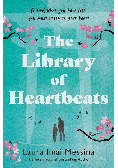 The Library Of Heartbeats: A Sweeping, Emotional Novel Set İn Japan From The Author Of The Phone Box At The Edge Of The World