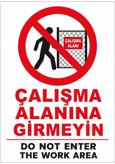 Çalışma Alanına Girmeyin 21x30cm Pvc Isg Levha