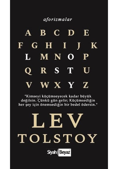 Aforizmalar-Lev Nikolayeviç Tolstoy - Lev Nikolayeviç Tolstoy - Siyah Beyaz