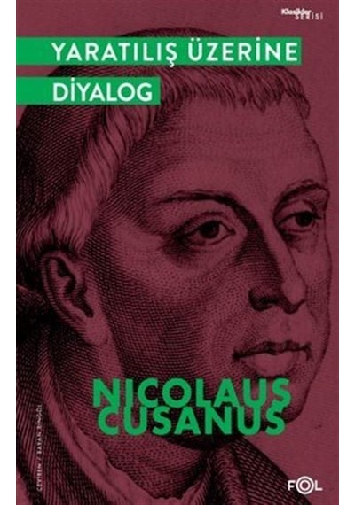 Yaratılış Üzerine Diyalog - Nicolaus Cusanus - Fol Kitap