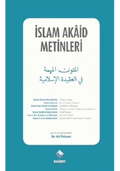 İslam Akaid Metinleri - Ebu Hanife -  Tahavi - Rağbet Yayınları