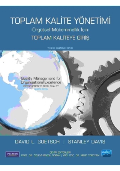 Toplam Kalite Yönetimi-Toplam Kaliteye Giriş - David L. Goetsch -  Stanley B. Davis - Nobel Akademik Yayıncılık