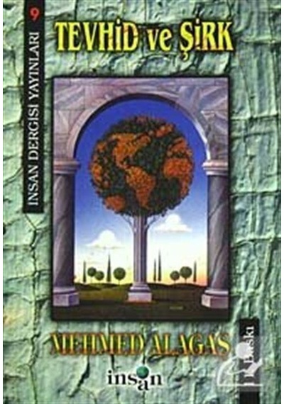 Tevhid ve Şirk - İnsan Dergisi Yayınları