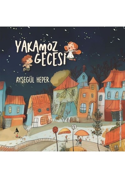 Yakamoz Gecesi - Ayşegül Heper - A7 Kitap