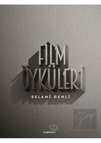Film Öyküleri - Selami Genli - Sapiens
