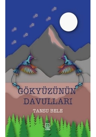 Gökyüzünün Davulları - Tansu Bele - Luna Yayınları