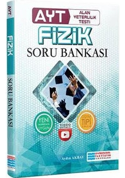 AYT Fizik Video Çözümlü Soru Bankası - Aydın Akbay - Evrensel İletişim Yayınları