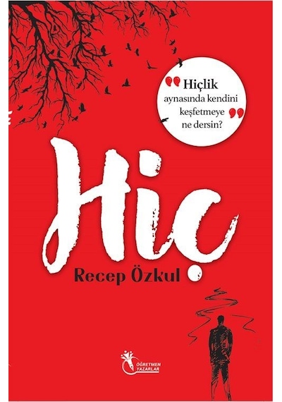 Hiç / Hiçlik Aynasında Kendini Keşfetmeye Ne Dersin / Recep Özkul
