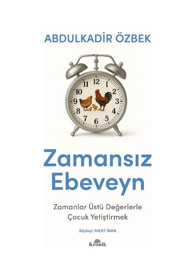 Zamansız Ebeveyn / Abdulkadir Özbek