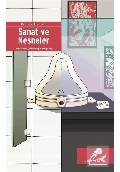 Sanat ve Nesneler / Graham Harman