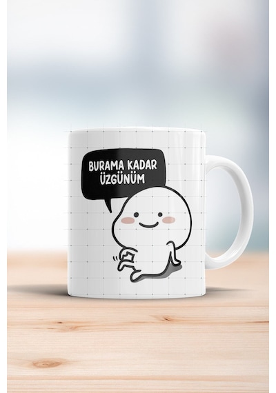 Burama Kadar Üzgünüm Kupa Bardak Beyaz