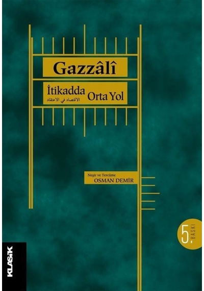 İtikadda Orta Yol- Klasik Yayınları