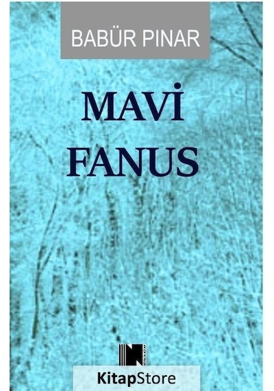 Mavi Fanus - Babür Pınar - Nitelik Kitap