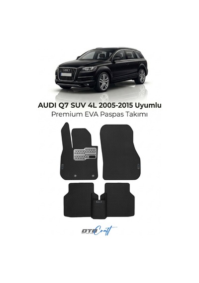 OtoCraft Audi Q7 Suv 4l 2005-2015 Araca Özel 3d Havuzlu Eva Paspas Tam Set 5 Parça